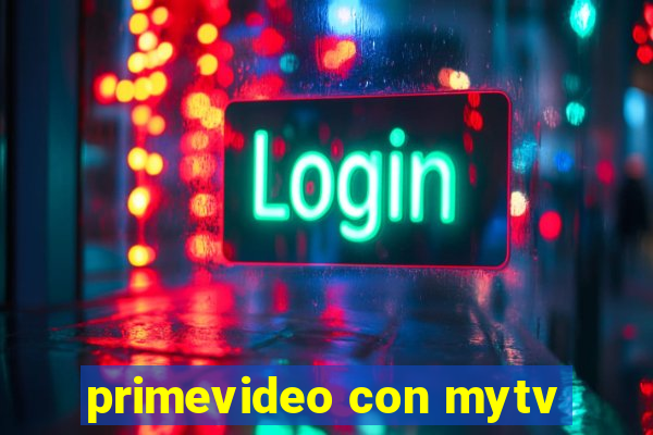 primevideo con mytv